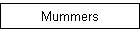 Mummers